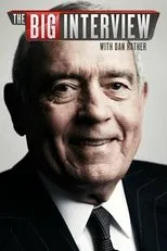 Póster de The Big Interview with Dan Rather