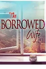 Póster de The Borrowed Wife