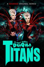Póster de The Boulet Brothers' Dragula: Titans