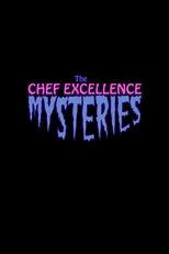 Póster de The Chef Excellence Mysteries