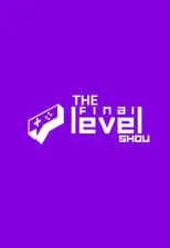 Póster de The Final Level Show - FELIPE NETO