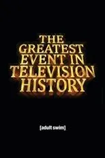 Póster de The Greatest Event in Television History