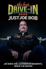 Póster de The Last Drive-in: Just Joe Bob