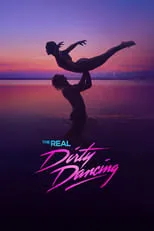 Póster de The Real Dirty Dancing