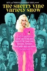 Póster de The Sherry Vine Variety Show