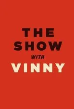 Póster de The Show with Vinny