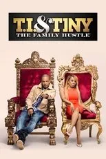 Póster de T.I. & Tiny: The Family Hustle