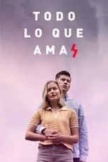 Póster de Todo lo que amas