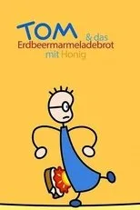 Póster de Tom und das Erdbeermarmeladebrot mit Honig