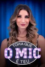Póster de Toma Que o Mic é Teu!