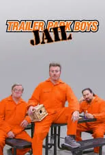 Póster de Trailer Park Boys: JAIL