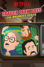 Póster de Trailer Park Boys: The Animated Series