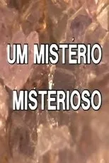 Póster de Um Mistério Misterioso