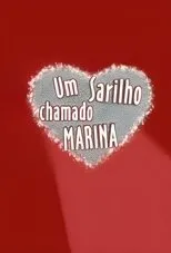 Póster de Um Sarilho Chamado Marina