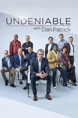 Póster de Undeniable with Dan Patrick