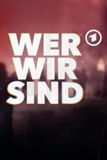 Póster de Wer wir sind
