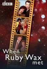 Póster de When Ruby Wax Met...