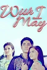Póster de Wish I May