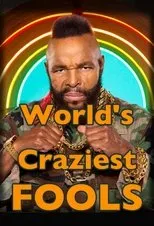 Póster de World's Craziest Fools