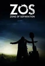 Póster de ZOS: Zone of Separation