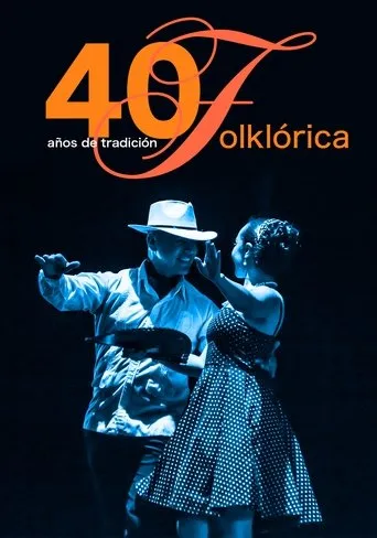 Póster de la serie 40 Años de Tradición Folklórica