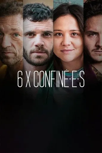 Póster de la serie 6 x confiné.e.s