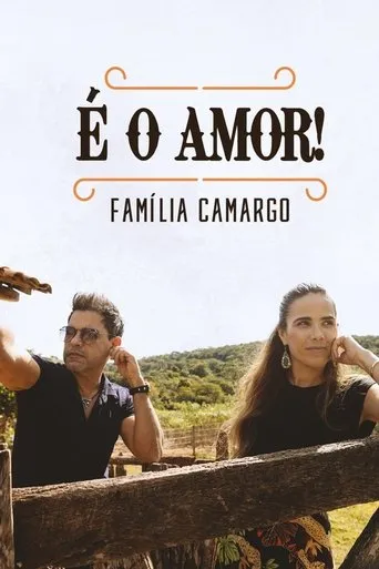 Póster de la serie É o Amor: Família Camargo