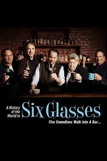 Póster de la serie A History of the World in Six Glasses