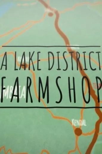 Póster de la serie A Lake District Farm Shop