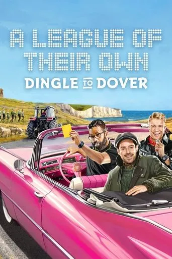 Póster de la serie A League of Their Own Road Trip: Dingle To Dover