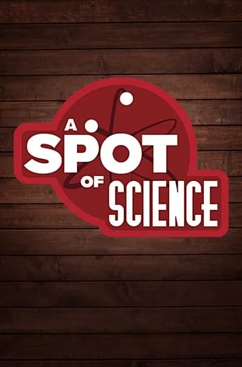 Póster de la serie A Spot of Science