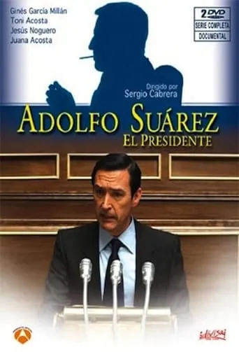 Póster de la serie Adolfo Suarez, el presidente