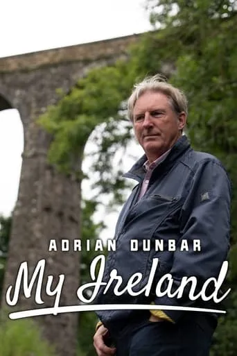 Póster de la serie Adrian Dunbar: My Ireland