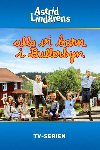 Póster de la serie Alla vi barn i Bullerbyn