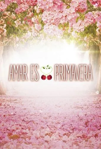 Póster de la serie Amar es primavera