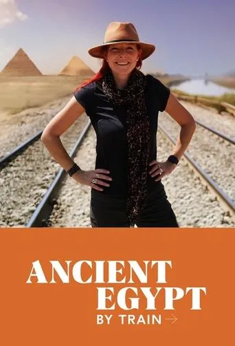 Póster de la serie Ancient Egypt by Train with Alice Roberts