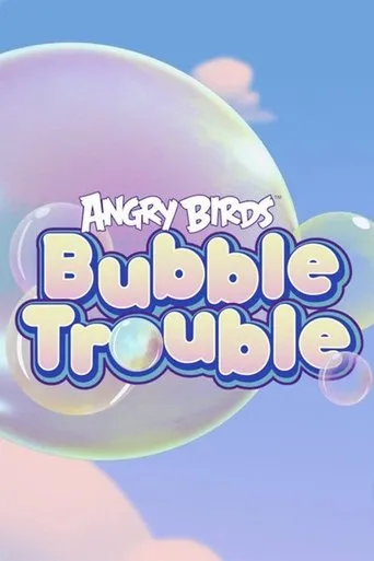 Póster de la serie Angry Birds Bubble Trouble