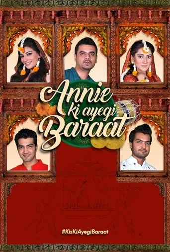 Póster de la serie Annie Ki Ayegi Baraat