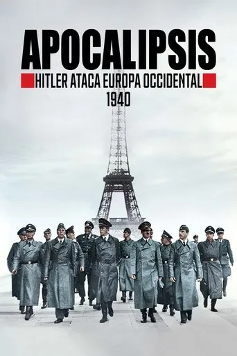 Póster de la serie Apocalipsis: Hitler ataca Europa Occidental (1940)