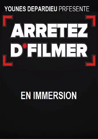 Póster de la serie Arrêtez d'filmer en Immersion