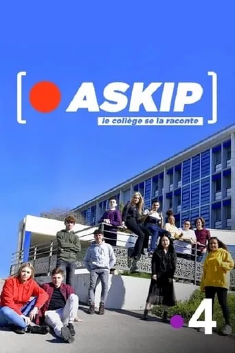 Póster de la serie ASKIP, le collège se la raconte