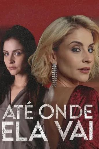 Póster de la serie Até Onde Ela Vai