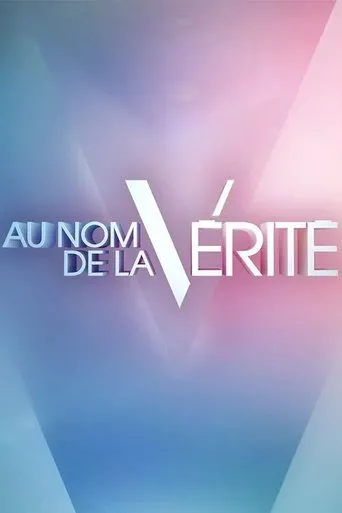 Póster de la serie Au nom de la vérité