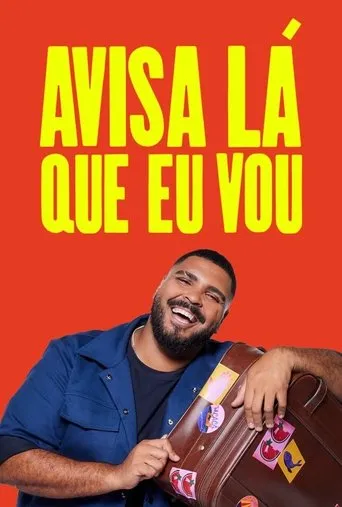 Póster de la serie Avisa Lá Que Eu Vou