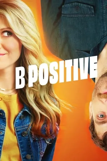 Póster de la serie B Positive