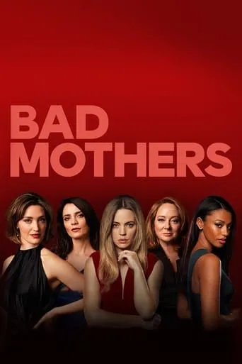 Póster de la serie Bad Mothers