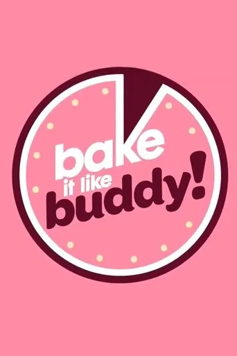 Póster de la serie Bake It Like Buddy