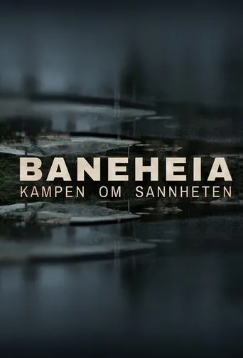 Póster de la serie Baneheia: Kampen om sannheten
