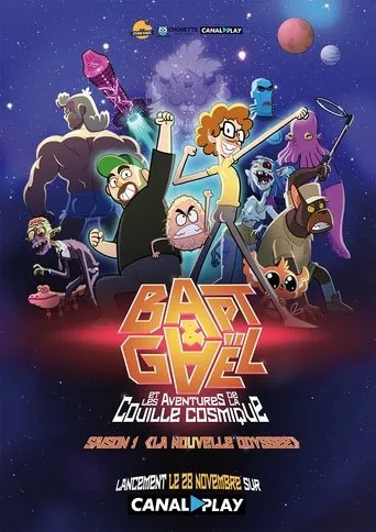 Póster de la serie Bapt&Gaël et Les Aventures de la Couille Cosmique