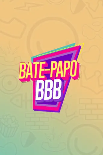 Póster de la serie Bate-Papo BBB